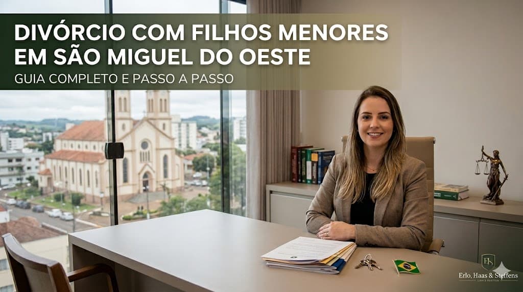 Divórcio com Filhos Menores em São Miguel do Oeste: Guia Completo e Passo a Passo